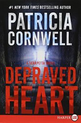 Depraved Heart LP: A Scarpetta Novel (Kay Scarpetta)