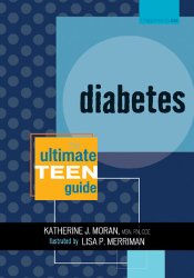 Diabetes: The Ultimate Teen Guide (It Happened to Me)