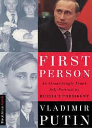 First Person: An Astonishingly Frank Self-Portrait by Russia’s President