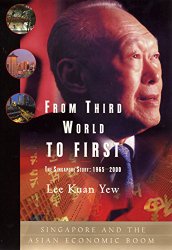 From Third World to First: The Singapore Story – 1965-2000