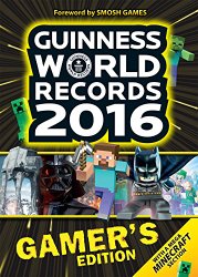 Guinness World Records 2016 Gamer’s Edition