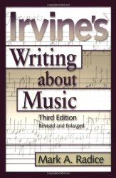 Irvine’s Writing About Music: Third Edition