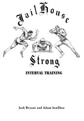Jailhouse Strong: Interval Training