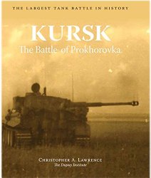 Kursk: The Battle of Prokhorovka