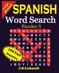 Large Print Spanish Word Search Puzzles 3 (Volume 3) (Spanish Edition)