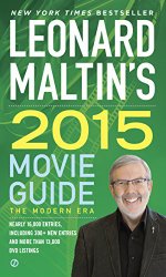 Leonard Maltin’s 2015 Movie Guide (Leonard Maltin’s Movie Guide)