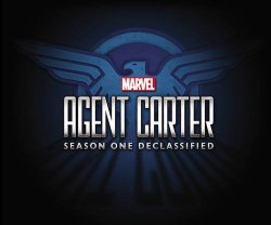 Marvel’s Agent Carter: Season One Declassified