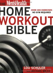 Men’s Health Home Workout Bible: