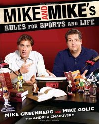 Mike and Mike’s Rules for Sports and Life