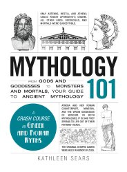 Mythology 101: From Gods and Goddesses to Monsters and Mortals, Your Guide to Ancient Mythology (Adams 101)
