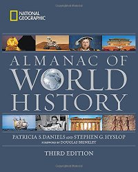 National Geographic Almanac of World History, 3rd Edition