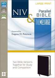 NIV, The Message, Parallel Bible, Large Print, Bonded Leather, Black: Two Bible Versions Together for Study and Comparison