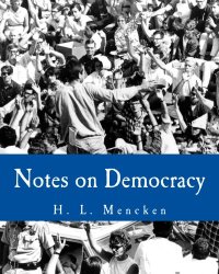 Notes on Democracy (Large Print Edition)