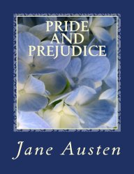 Pride and Prejudice [Large Print Unabridged Edition]: The Complete & Unabridged Original Classic Edition