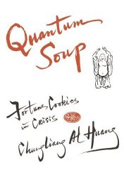 Quantum Soup: Fortune Cookies in Crisis