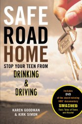Safe Road Home: Stop Your Teen From Drinking & Driving