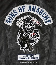 Sons of Anarchy: The Official Collector’s Edition