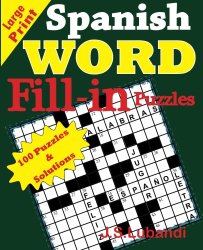 Spanish Word Fill – in Puzzles (Spanish Edition)