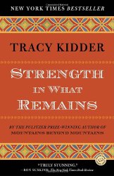Strength in What Remains (Random House Reader’s Circle)