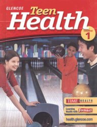 Teen Health, Course 1, Student Edition