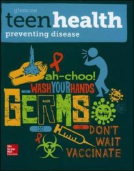 Teen Health, Preventing Disease Print Module 2014