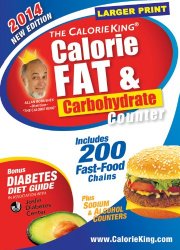 The CalorieKing Calorie, Fat & Carbohydrate Counter 2014: Larger Print Edition (Calorieking Calorie, Fat & Carbohydrate Counter (Larger Print Edition))