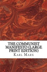 The Communist Manifesto (Large Print Edition)