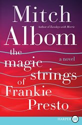 The Magic Strings of Frankie Presto LP: A Novel