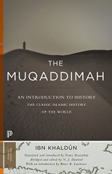 The Muqaddimah: An Introduction to History (Princeton Classics)