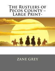 The Rustlers of Pecos County -Large Print-