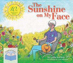 The Sunshine on My Face, 10th Anniversary Edition: A Read-Aloud Book for Memory-Challenged Adults