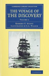 The Voyage of the Discovery 2 Volume Set (Cambridge Library Collection – Polar Exploration)