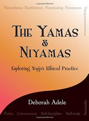 The Yamas & Niyamas: Exploring Yoga’s Ethical Practice