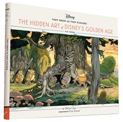 They Drew as They Pleased: The Hidden Art of Disney’s Golden Age