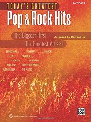 Today’s Greatest Pop & Rock Hits: The Biggest Hits! The Greatest Artists! (Easy Piano) (Today’s Greatest Hits)