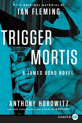 Trigger Mortis LP: With Original Material by Ian Fleming (James Bond)