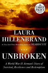 Unbroken: A World War II Story of Survival, Resilience, and Redemption (Random House Large Print)
