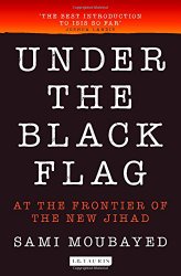 Under the Black Flag: At the Frontier of the New Jihad