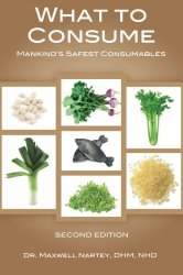 What to Consume: Mankind’s Safest Consumables