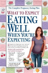 What to Expect: Eating Well When You’re Expecting