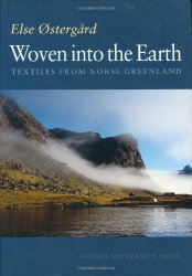 Woven into the Earth: Textile finds in Norse Greenland (None)