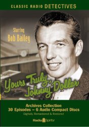 Yours Truly, Johnny Dollar (Old Time Radio)