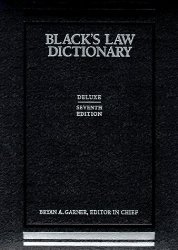 Black’s Law Dictionary, 7th Deluxe Edition