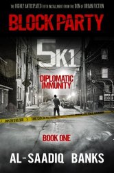 Block Party 5k1: Diplomatic Immunity (Volume 1)