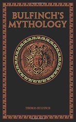 Bulfinch’s Mythology (Leather-bound Classics)