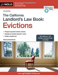 California Landlord’s Law Book, The: Evictions (California Landlord’s Law Book Vol 2 : Evictions)