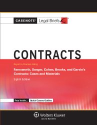 Casenote Legal Breifs: Contracts, Keyed to Farnsworth, Sanger, Cohen, Brooks, and Garvin, Eighth Edition (Casenote Legal Briefs)