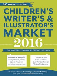 Children’s Writer’s & Illustrator’s Market 2016: The Most Trusted Guide to Getting Published