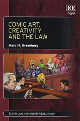 Comic Art, Creativity and the Law (Elgar Law and Entrepreneurship series)