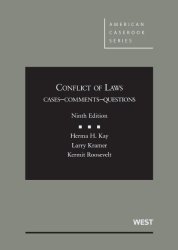 Conflict of Laws: Cases, Comments, Questions, 9th Edition (American Casebook)